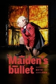 Maiden’s bullet