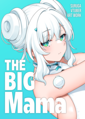 THE BIG Mama