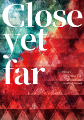 Close yet far