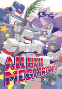 ALL HAIL MEGATRON!!!