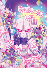 Spare me of THIS cause