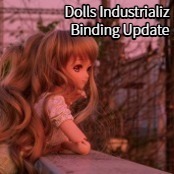 Dolls Industrializ / Binding Update