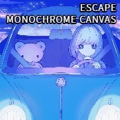 ESCAPE / MONOCHROME CANVAS